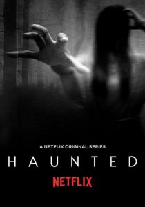 Преследуемые призраками (2018)