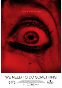 Мы должны что-нибудь предпринять (2021)