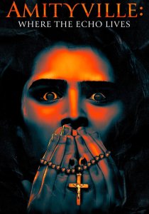 Амитивилль: Где живёт эхо (2024)